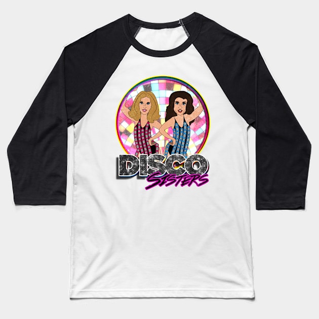 Disco Sisters Baseball T-Shirt by Mattk270